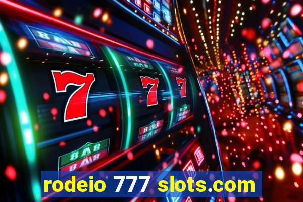 rodeio 777 slots.com